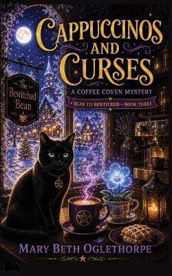 Cappuccinos and Curses - Mary Beth Oglethorpe - cover