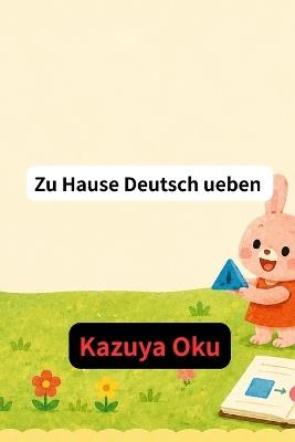 Zu Hause Deutsch ueben - ヤズカクオ,Jonas Hartmann - cover