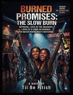 Burned Promises: The Slow Burn - Tiffany Nicole Berry,Kevin Pruiett,Tii Be Fitish - cover