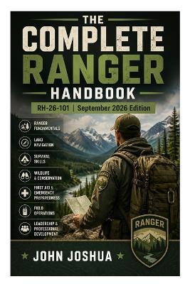 The Complete Ranger Handbook: RH-26-101 September 2026 Edition - John Joshua - cover