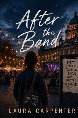 After the Band - Laura Carpenter - cover