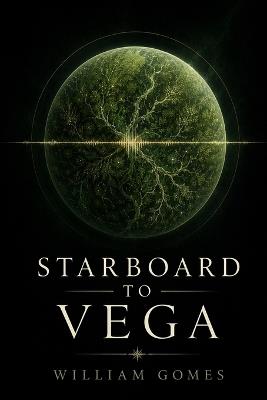 Starboard To Vega - William Gomes - cover