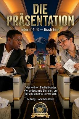 Die Präsentation: Ein Roman - Jonathan Gold - cover