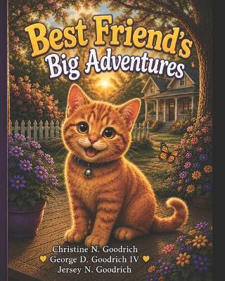 Best Friends Big Adventure - George Goodrich,Jersey Goodrich,Christine Goodrich - cover
