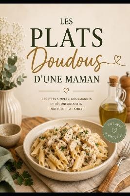 Les plats doudous d'une maman - Mélanie Brin - cover