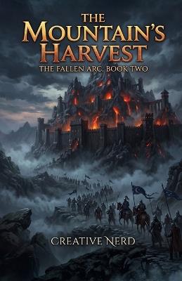 The Mountain's Harvest: The Fallen Arc, Book Two - Creative Nerd - cover