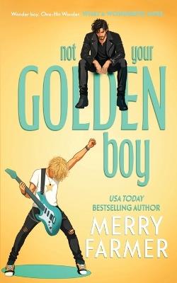 Not Your Golden Boy - Merry Farmer - cover