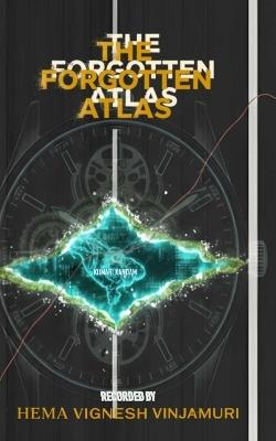 The Forgotten Atlas - Hema Vignesh Vinjamuri - cover
