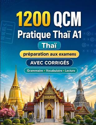 1200 questions à choix multiples (QCM) pour la pratique du Thaï niveau A1: Grammaire, vocabulaire et compréhension pour débutants avec corrigés - tests structurés pour progresser rapidement en A1 - Practicelingo - cover