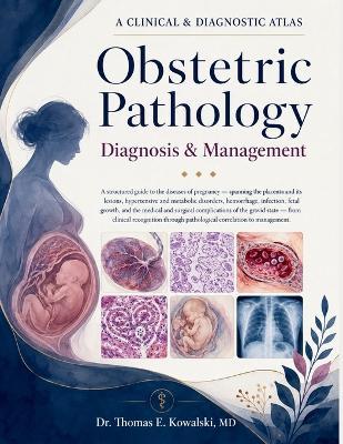 Obstetric Pathology Diagnosis & Management - Thomas E Kowalski - cover