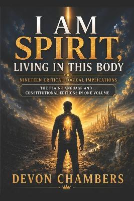 I AM Spirit, Living in a Body - Devon Chambers - cover