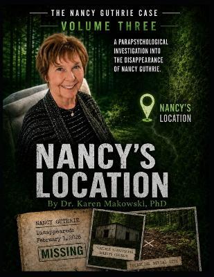 The Nancy Guthrie Case Nancy's Location - Karen Makowski - cover