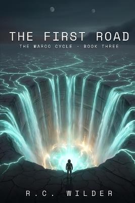 The First Road - R C Wilder - cover