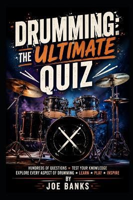 Drumming: The Ultimate Quiz - Joe Banks - cover