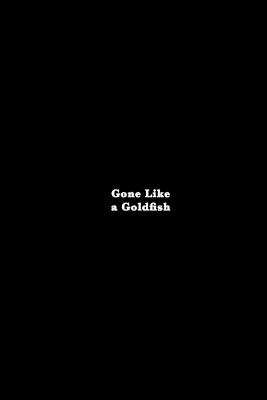 Gone Like a Goldfish - Anonymous - cover