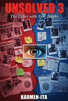 Unsolved 3: The Cases with Two Truths - Karmen Ita - cover