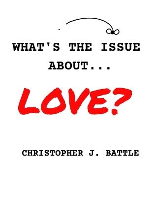What's the issue about love? - Christopher Battle - cover
