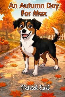 An Autumn Day for Max - Patrick Earl - cover