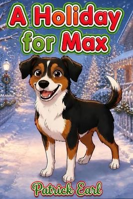 A Holiday for Max - Patrick Earl - cover