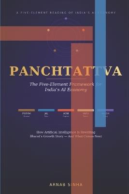 Panchtattva: The Five-Element Framework for India's AI Economy - Arnab Sinha - cover