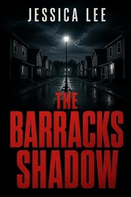 The Barracks Shadow - Jessica Lee - cover