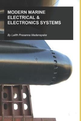 Modern Marine Electrical and Electronics Systems - Lalith Prasanna Madanayake - cover