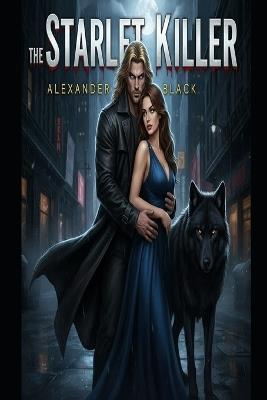 The Starlet Killer - Alexander Black - cover