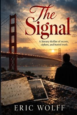 The Signal - Eric Bruce Wolff - cover