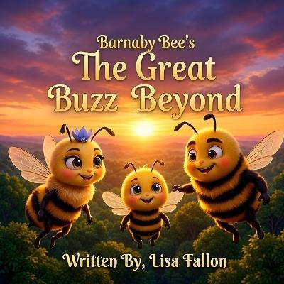 Barnaby Bee's The Great Buzz Beyond - Lisa Fallon - cover