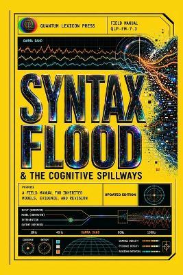 Syntax Flood: & the Cognitive Spillways - Matthew Bruce Thomas - cover