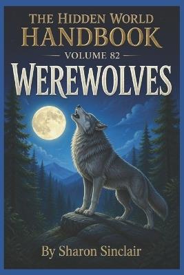 The Werewolves: The Moon Cursed - Sharon Sinclair - cover