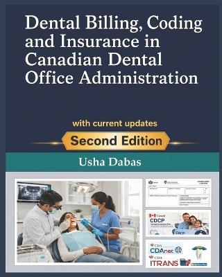 Dental Billing, Coding and Insurance in Canadian Dental Office Administration: with current updates - Usha Dabas - cover