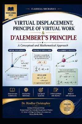 CLASSICAL MECHANICS- Virtual Displacement, Principle of Virtual Work & D'Alembert's Principle: A Conceptual and Mathematical Approach - Bindhu Christopher - cover