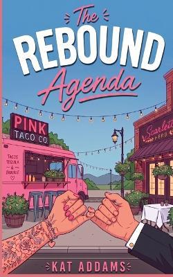The Rebound Agenda - Kat Addams - cover
