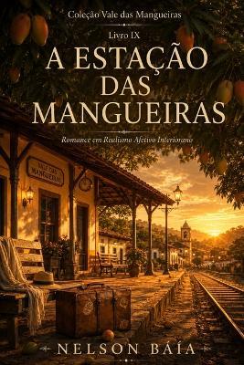 A Estação Das Mangueiras - Nelson Baía - cover