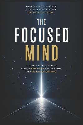The Focused Mind - Robert Palko,Matheus Springer - cover
