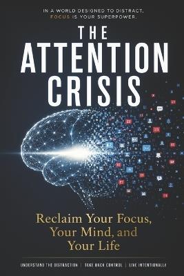 The Attention Crisis - Robert Palko,Matheus Springer - cover