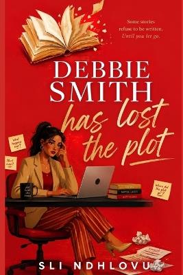 Debbie Smith Has Lost The Plot - Sli Ndhlovu - cover