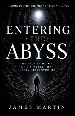 Entering The Abyss - James Martin - cover