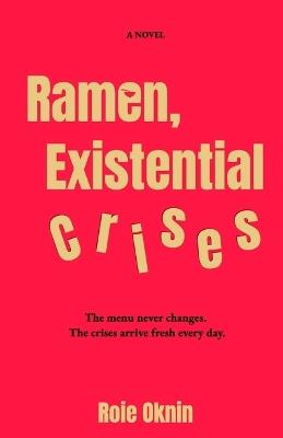 Ramen, Existential Crises - Roie Oknin - cover