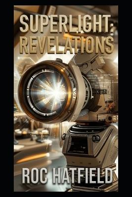Superlight: Revelations - Roc Hatfield - cover