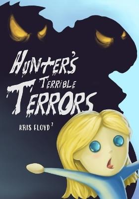 Hunter's Terrible Terrors - Kristyn Floyd,Kristofer Floyd - cover