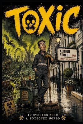 Toxic - Benandonner Publishing Original - cover