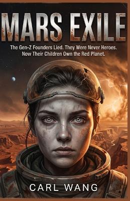 Mars Exile: A Hard Science Fiction Novel - Carl Wang - cover