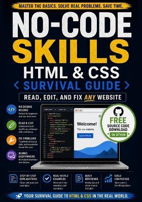 No-Code Skills: HTML & CSS Survival Guide for Marketers, Bloggers, and Shopify Sellers: Read, Edit, and Fix Any Website - Without Becoming a Developer - Tyler Grant - cover