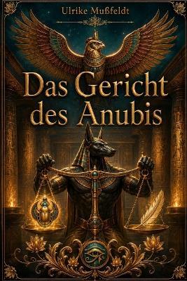 Das Gericht des Anubis - Ulrike Mußfeldt - cover