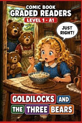 Goldilocks and the Three Bears: A Comic Book Graded Reader to Learn English - Level A1.: A Graded Reader for Adult Learners (Level A1) - Visual Learning, Easy English Reading. - Abraão Paula - cover