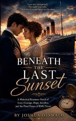 Beneath the Last Sunset - Joshua Osswald - cover