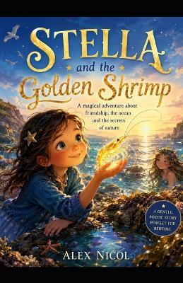 Stella and the golden shrimp - Alex Nicol - cover