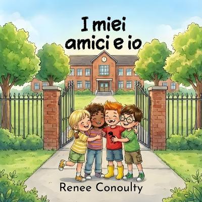 I miei amici e io - Renee Conoulty - cover